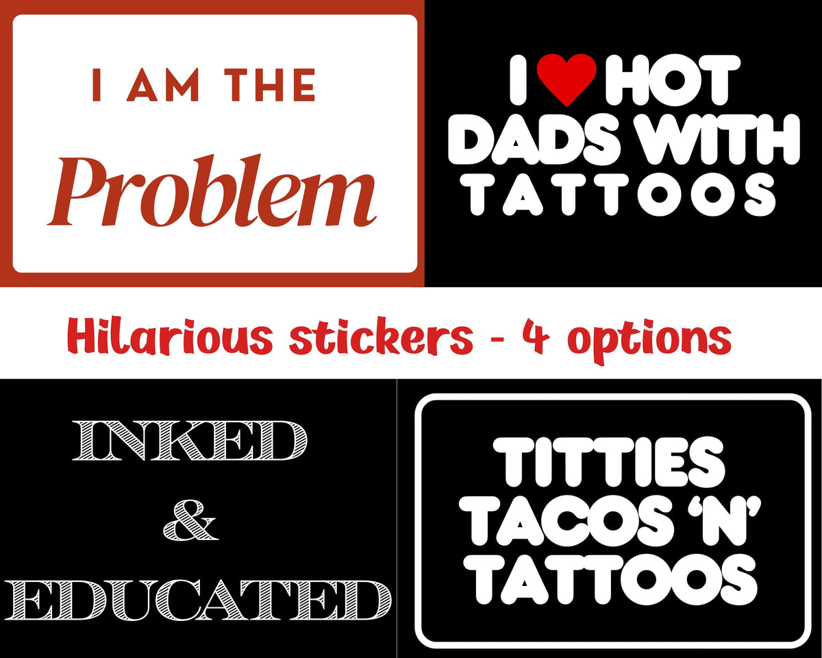 Funny Tattoo Stickers Collection with Hot Dads Inked and Educated Designs Waterproof Gloss Finish Black White Art Set Quality Adhesive Durable Outdoor Use Laptop Water Bottle Decoration Perfect Gift Idea Alternative Style Collection Modern
