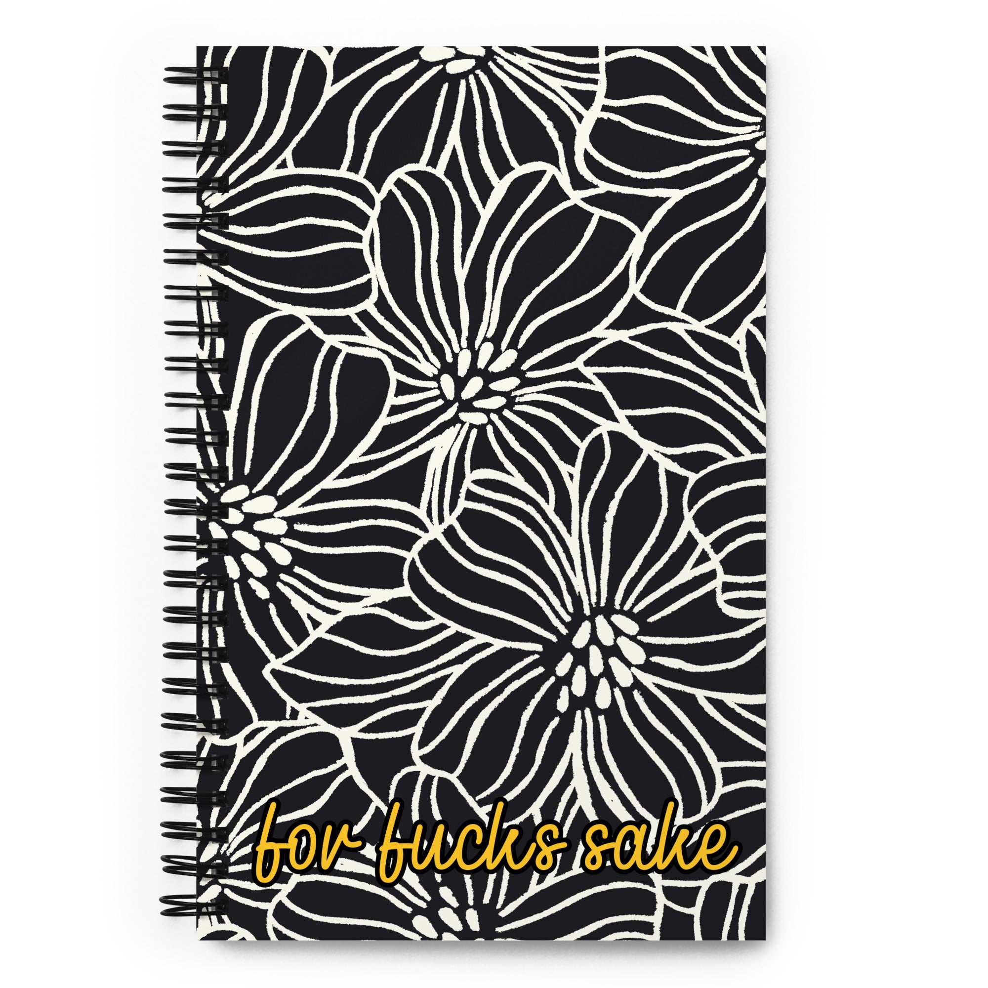 For Fucks Sake Spiral Notebook